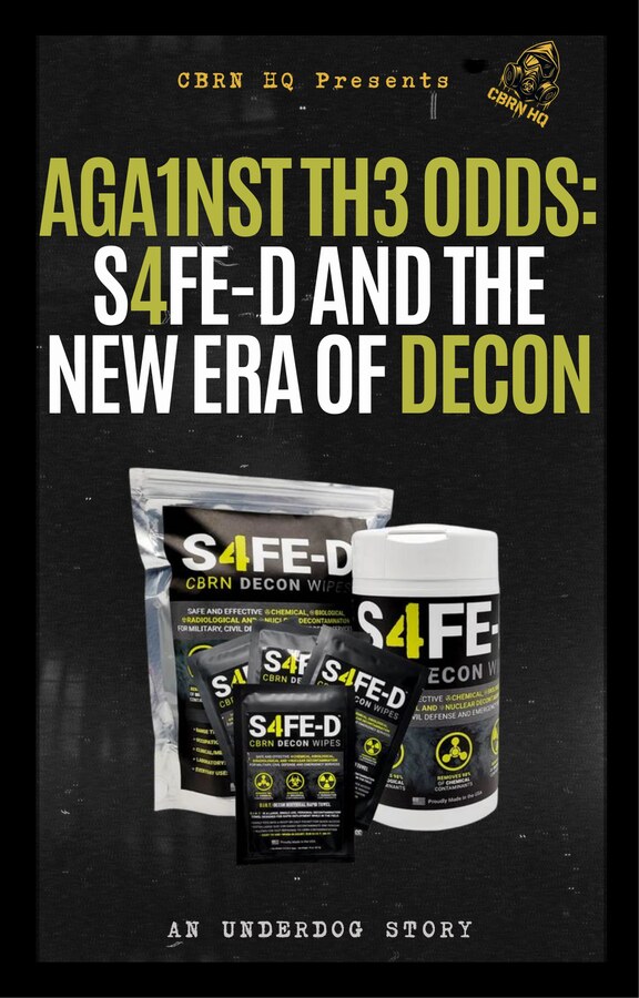 Cover of the CBRN HQ × S4FE-D® eBook 'Against The Odds: S4FE-D and the New Era of Decon — An Underdog Story' — dark cover with white and yellow title typography, product photography of the D.I.R.T. wipes and CBRN canister beneath the title